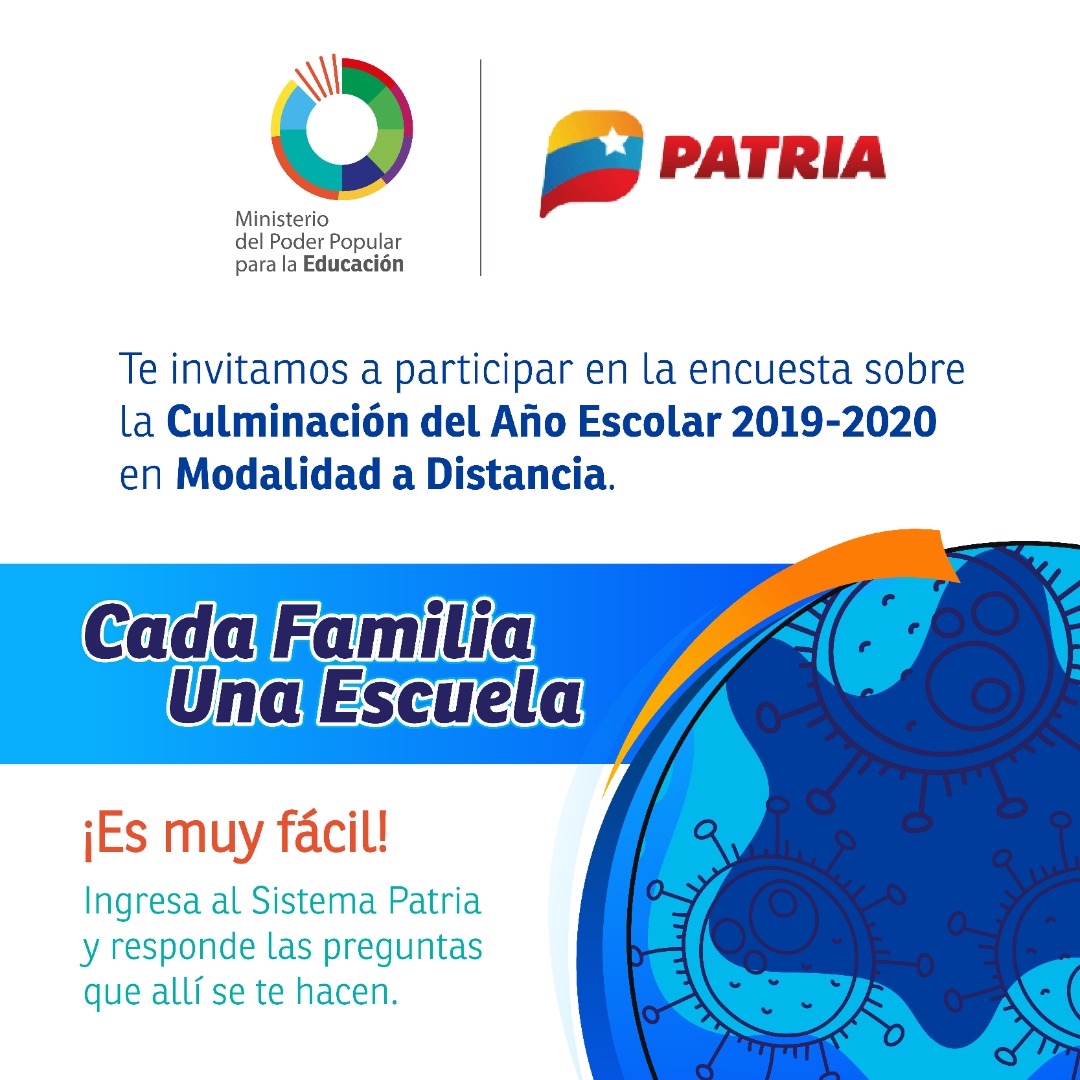 Ingresa al sistema Patria y da respuesta a la encuesta sobre la culminación del Año Escolar 2019-2020.. #CadaFamiliaUnaEscuela <a href="/CarnetDLaPatria/">Carnet de la patria</a>