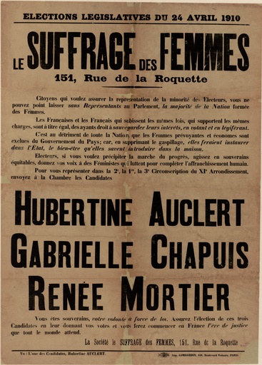 En avril 1910, il y a 110 ans, se déroulaient des élections législatives. Et le truc notable, génial, badass… c’est qu’à Paris 19 femmes s’y présentaient ! alors que les femmes n’avaient pas le droit de vote !! allez, je vous raconte