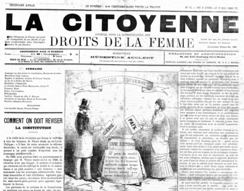 4)Cette riche héritière se consacre à la lutte dès la fin des années 1870. Elle crée une association Le Suffrage des femmes, un journal La Citoyenne, écrit beaucoup, manifeste tout autant.