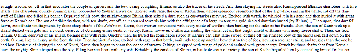 1. Bhima makes Karna cry tears and then Karna runs away, again2. Duryodhan had to send seven of his brothers to rescue Karna from Bhima3. Bhima knocked Karna out4. Seeing Bhima leaping at him, Karna hid in the back of his chariot