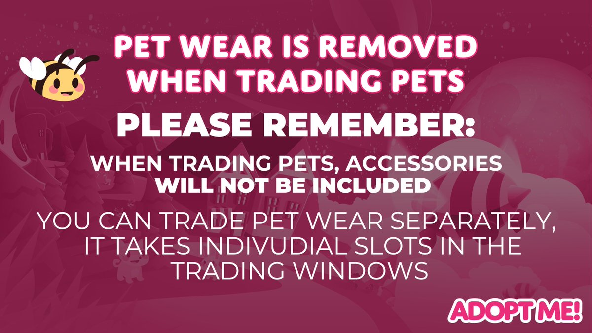 Adopt Me On Twitter Psa When Trading Pet Wear Is Removed From The Pet You Can Trade Pet Wear Separately And It Takes Individual Slots In The Trading Windows You Can T Trade - psa dont ever enter your password in game roblox