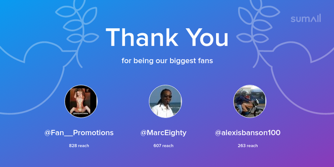 Our biggest fans this week: Fan__Promotions, MarcEighty, alexisbanson100. Thank you! via https://t.co/TgunTduqCU
