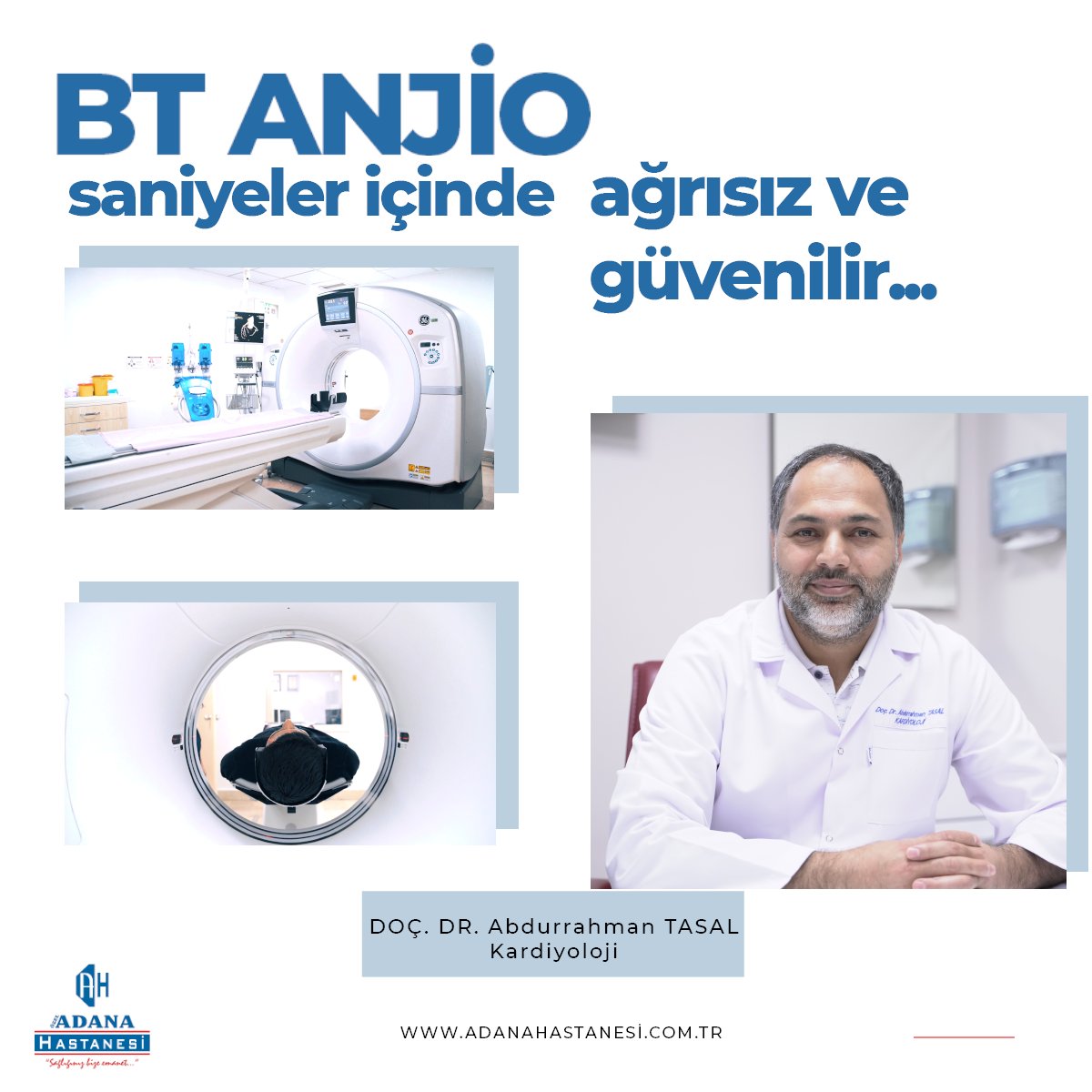 Stresli bir hayatınız varsa Sigara kullanıyorsanız Fiziksel aktiviteniz azsa Tansiyonunuz yüksekse Fazla kiloluysanız Ailenizde ve / veya sizde kalp hastalığı varsa Şeker ve / veya kolesterolünüz yüksekse SİZE MUTLAKA KORONER ANJİO BT YAPALIM, ÖMRÜNÜZÜ UZATALIM 0 (531) 544 81 04