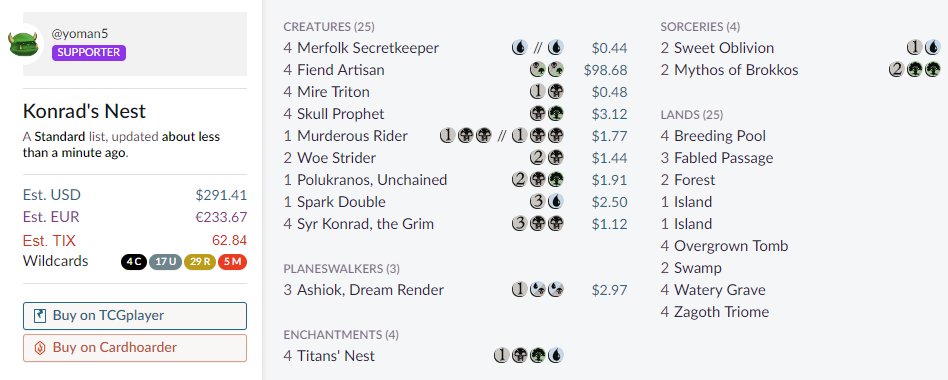 Deck 13: Konrad's NestWe are DEFINITELY streaming this on wendesday in Early Access (obligatory thx wotc for free preview account) https://scryfall.com/@yoman5/decks/f7760ea6-c707-429b-a04f-f5b79690c6b0