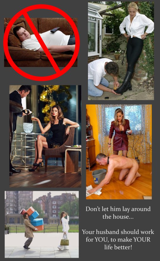 Female Supremacy it's for his own good health.