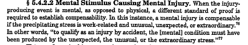 State law says workers' comp claims for mental health have to prove the injury (like PTSD) was caused by "unexpected, unusual or extraordinary" stress