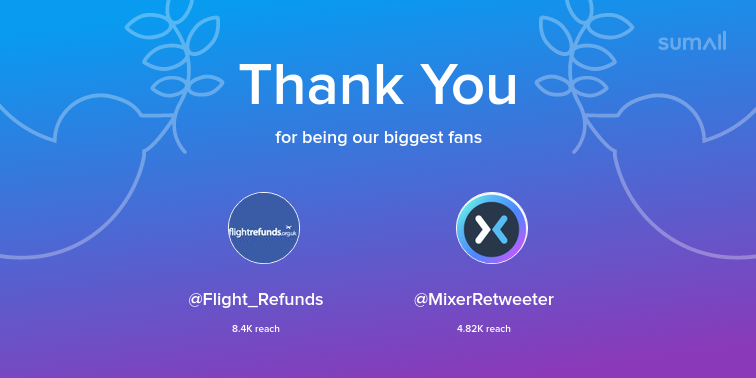 MixrMr's tweet photo. Our biggest fans this week: Flight_Refunds, MixerRetweeter. Thank you! via https://t.co/Nro4a2g1GB https://t.co/kuQNNeGhFz