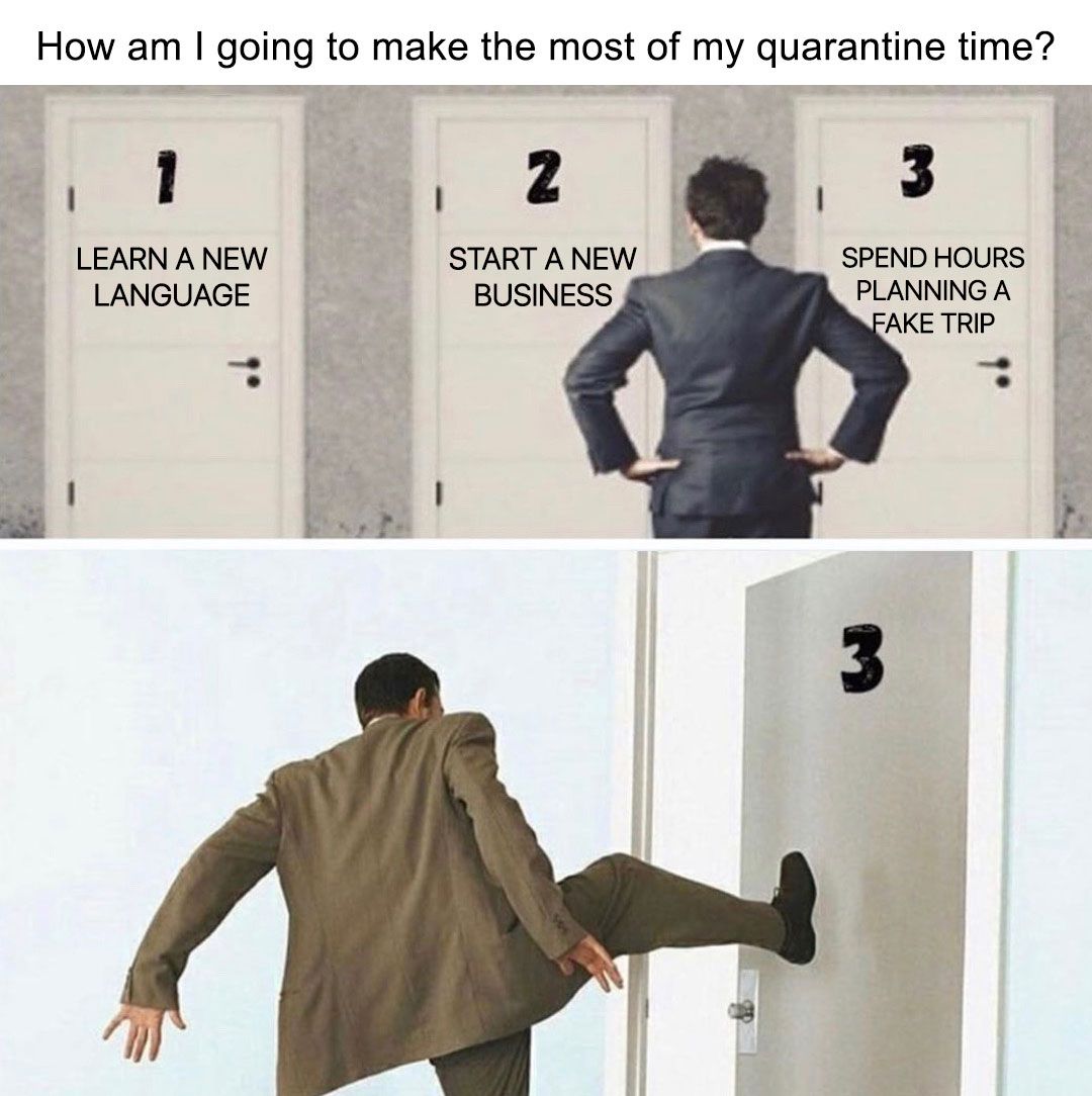 LegendTravelApp's tweet photo. How many Door Number 3s are you going to kick down when we're allowed outside?

#travelapp #travelban #travelblogger #travelmemes https://t.co/ZbEAOrLZOZ