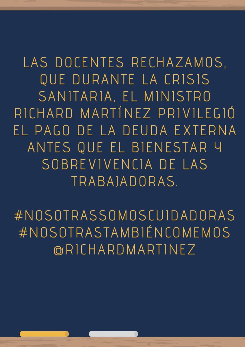 ProfeArtu80's tweet photo. Las docentes RECHAZAMOS que durante la crisis sanitaria, el Ministro Martínez privilegió el pago de la deuda externa antes que el bienestar y sobrevivencia de las trabajadoras.
#NosotrasSomosCuidadoras
#NosotrasTambiénComemos
@RichardMartinez @ottosonnenh https://t.co/OMfmiV9zfh