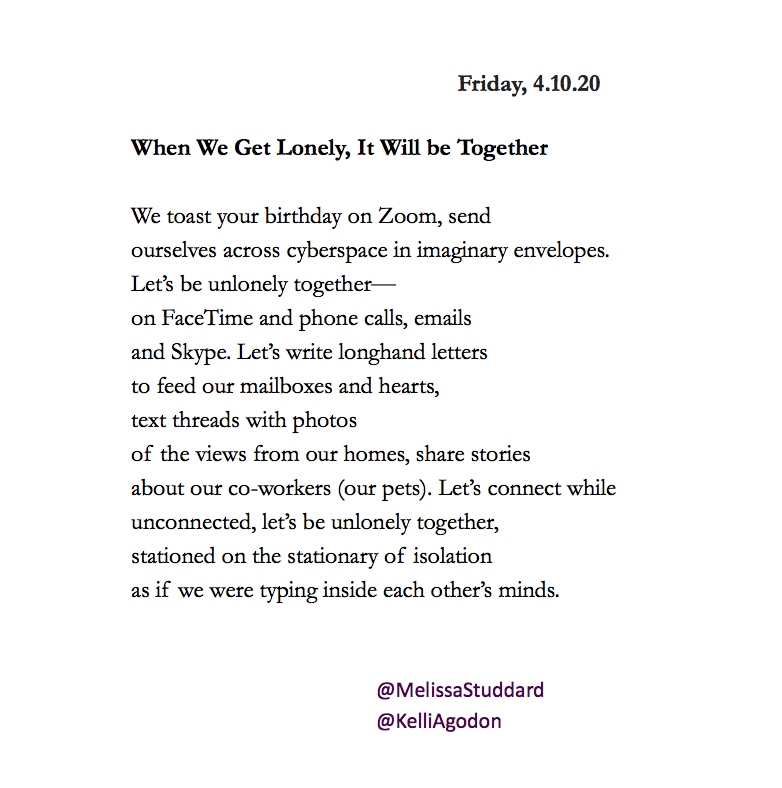 MelissaStuddard's tweet photo. Let's be unlonely together!
Here's today's poem co-authored with @KelliAgodon. I can't believe we have already co-authored 20 pages of poetry over the past 4 weeks! #dailywave #poetry #poem https://t.co/4CBkuU2bQ8