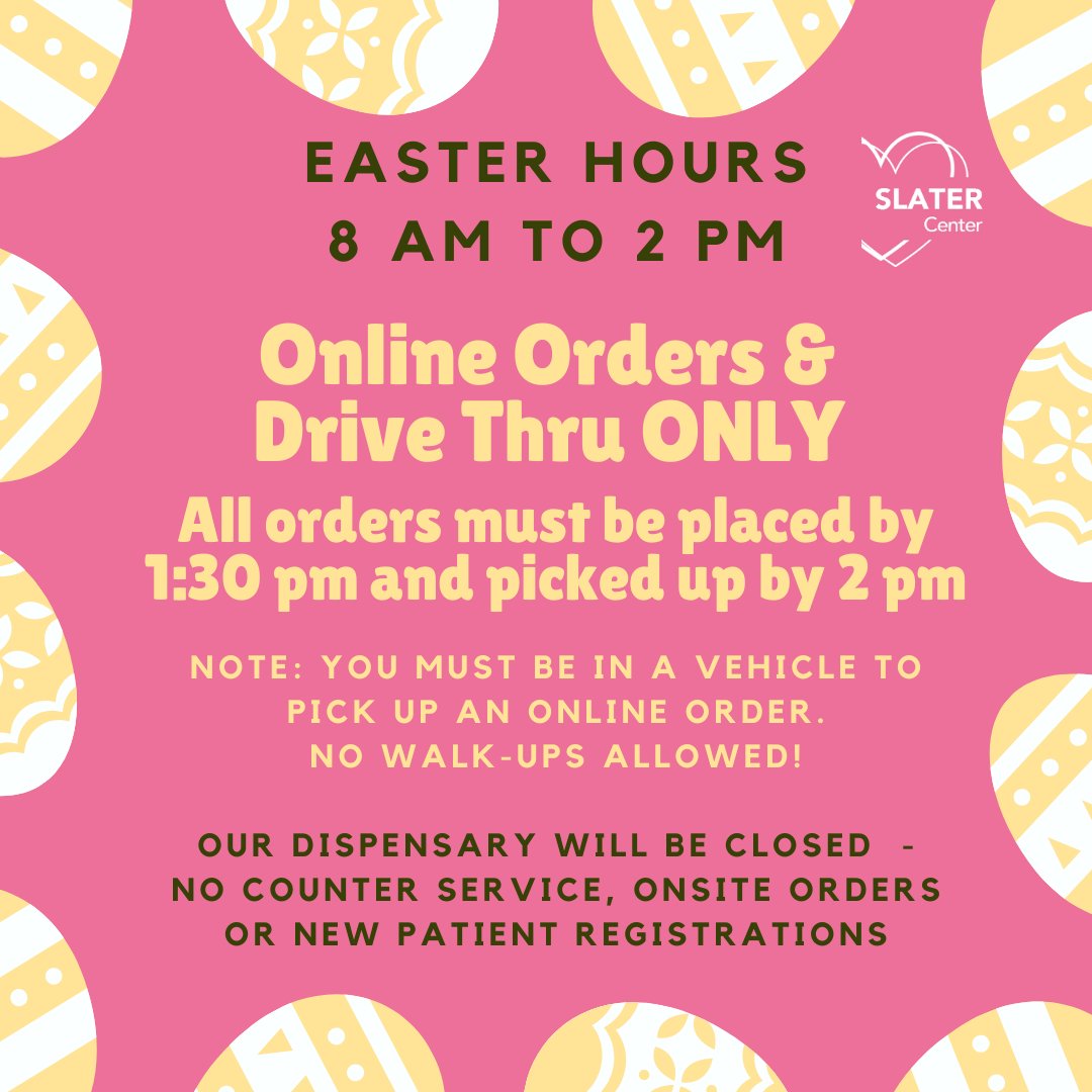 Slater_Center's tweet photo. Reminder: We will be open from 8 am to 2 pm on Easter Sunday for ONLINE ORDERS / DRIVE-THRU PICKUP ONLY.
The dispensary will be closed. 
Please plan accordingly. Thank you!
#Easter #SlaterCenter #CannabisIsMedicine #LiveBetterNaturally #CannabisCommunity #InThisTogether https://t.co/cmNXXD5pjA