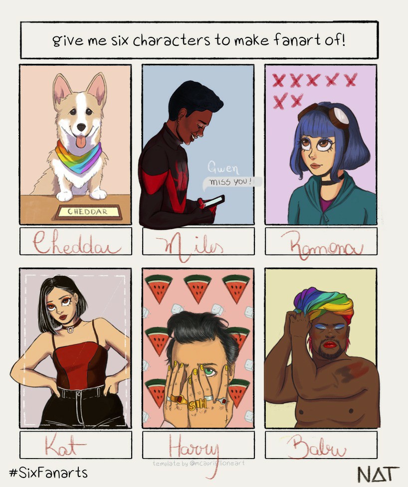 Vou postar pq não me aguento akjdskd se floppar vcs já sabem 

- Cheddar (Brooklyn 99)
- Miles Morales (Spiderverse)
- Ramona Flowers (Scott Pilgrim)
- Kat (Euphoria)
- Harry Styles 
- Babu do vale (drag queen)

#SixFanarts #ArtOfQuarantine #artenaquarentena #arte