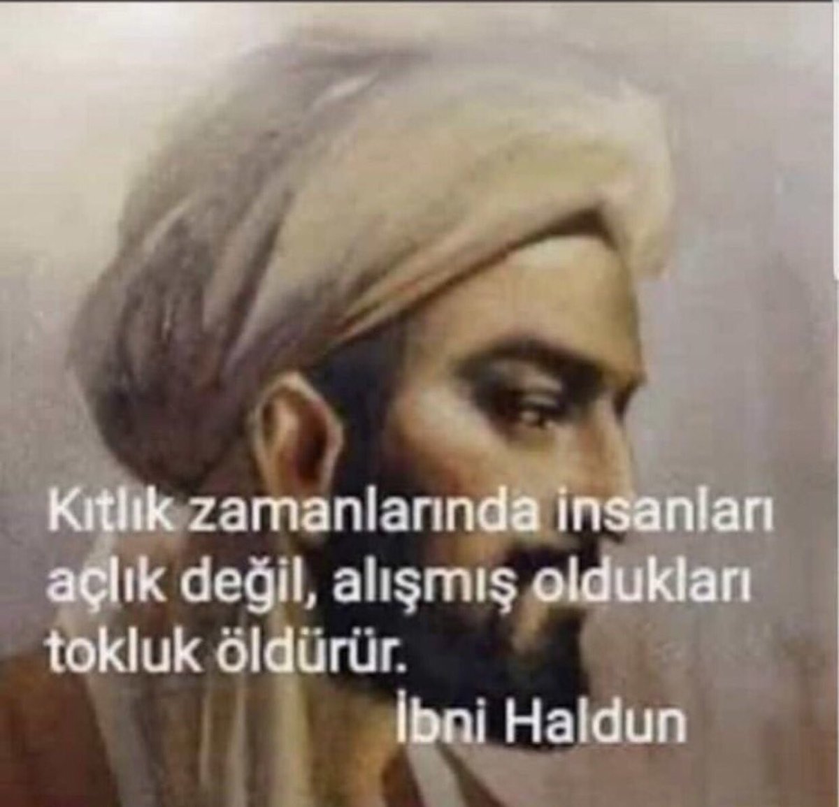Aç birini doyurabilirsiniz ama açlıktan korkan birini doyuramazsınız....