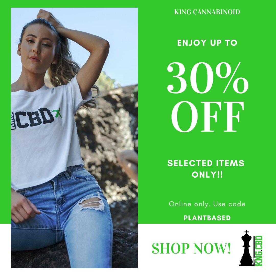 WEEKEND SALE!!!
30% OFF KING CANNABINOID PRODUCTS!!
ONLINE ONLY - SELECT ITEMS ONLY
USE CODE - PLANTBASED