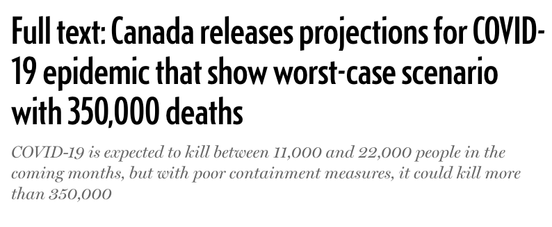 3 - A projeção canadense de pior cenário é de 350 mil mortes em um país com 38 milhões de pessoas. Transposto só proporcionalmente pro nosso tamanho, sem levar em conta fatores sociais, seriam 1,9 milhão de brasileiros. Canadá é alarmista?