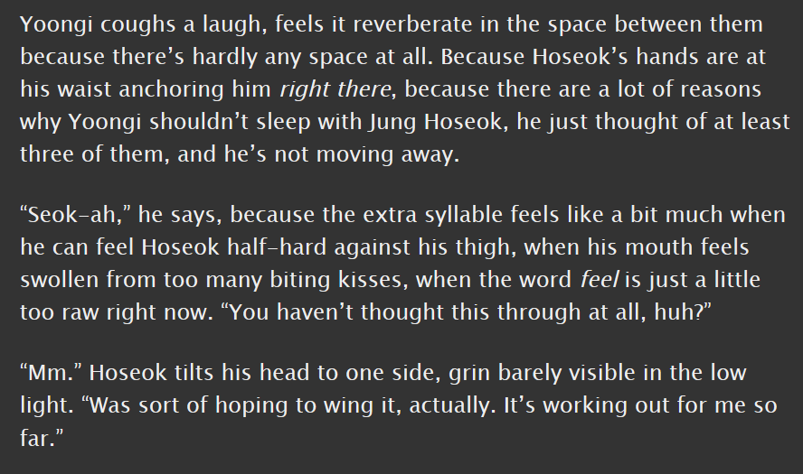 sope, e, 7.4k || canon compliant || their getting together in this fic feels so inevitable, like you really FEEL the weight of all those years of like, not quite pining, but more existing in the desire and not doing anything about it. lovely!!  https://archiveofourown.org/works/16359065 