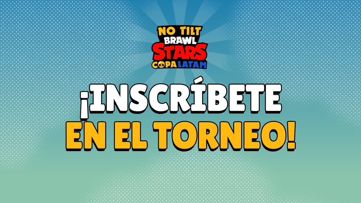 No Tilt בטוויטר Inscribete En El Torneo Es Tu Momento Para Demostrar Todo El Nivel Y Ser Uno De Los Mejores Brawlers De Latinoamerica Junta Tu Equipo Y Participa En Los - torneo brawl stars supercel