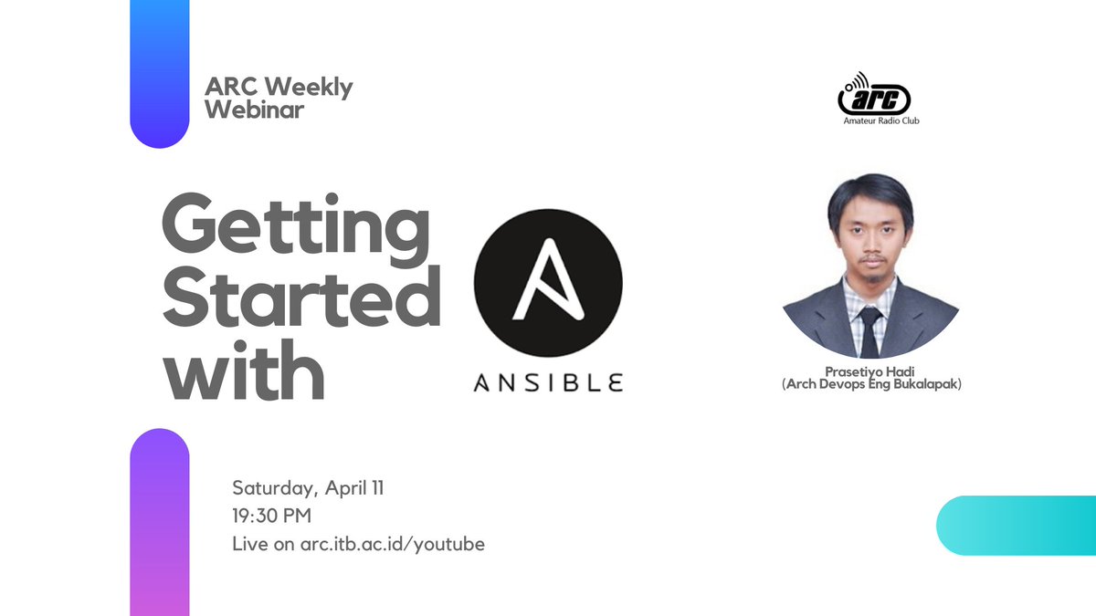 [ARC Weekly Webinar]
Selamat weekend guys. Ikutin webinar kita minggu ini dengan
Topic: Getting Started with Ansible
Speaker: Prasetiyo Hadi (DevOps Engineer at PT. Bukalapak.com)
Waktu: 11 April 2020, 19:30 WIB

Link Webinar: arc.itb.ac.id/youtube