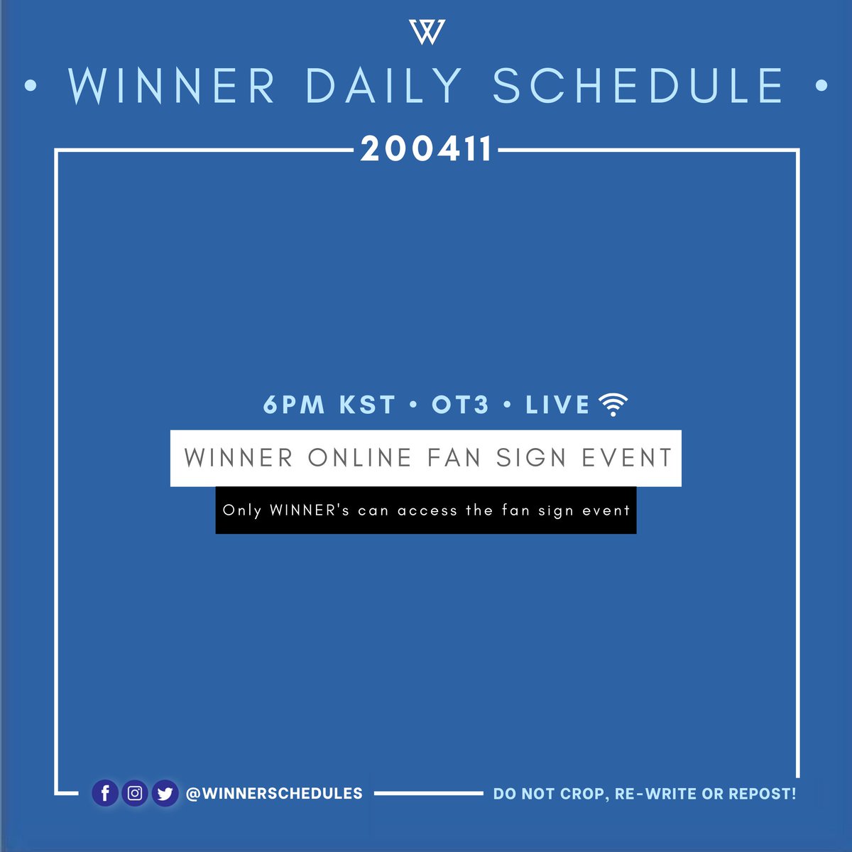 winnerschedules's tweet photo. #WINNER_schedule | 200411 🗓 11th April

💻 WINNER ONLINE FAN SIGN EVENT [KangSongLee]

- Only WINNERS can access in the fan sign event as WINCIT will contact them individually with a 2 minutes video call.

📆 D-360💙

#WINNER #위너 @yginnercircle https://t.co/MK6z8MC9Oa