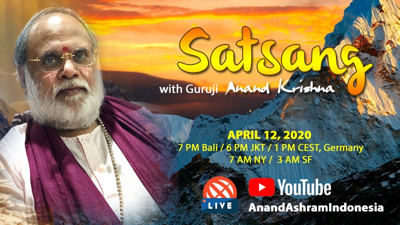 #Satsang with #Guruji @Anand_Krishna_ in English
  
Apr 12,2020 (4.30pm IST /1pm CEST)

⏯️youtu.be/yv8BoSMqqDs

#spiritualgrowth #spiritualawakening #spiritualjourney #spiritualjourneys #spiritualenlightenment #Gurudev #gurudwara #JnanaYoga #SpiritualConnect #AnandKrishna