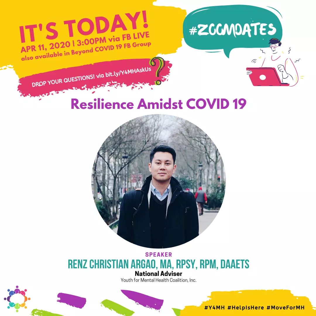youth4mh's tweet photo. Join us at 3PM later on our #ZoomDates as we talk about resilience amidst COVID 19 with Y4MH's National Adviser, Sir @RenzArgao on our FB Page!

If you have questions, drop them at https://t.co/u44EAGoLez before the session!

#Y4MH #HelpIsHere #MoveForMH #BeyondCOVID19 https://t.co/loiecMg3J7