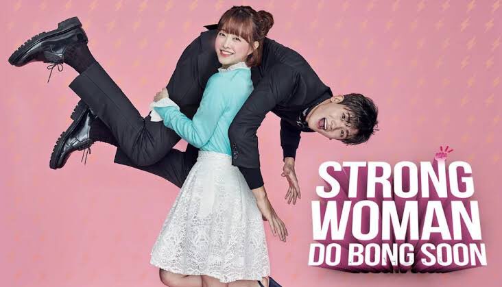 STRONG WOMAN DO BONG-SOON • TV- 7/10- romantic comedy- cute, lighthearted, funny- leads are cute and have great chemistry- lowkey problematic stereotyping of gay people