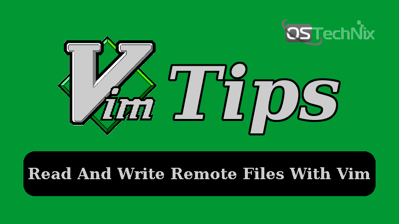 ostechnix's tweet image. Vim Tips – Read And Write Remote Files With Vim On Linux #Vim #VimTips #Linux #scp #SecureCopy #ssh #SecureShell ostechnix.com/vim-tips-read-…