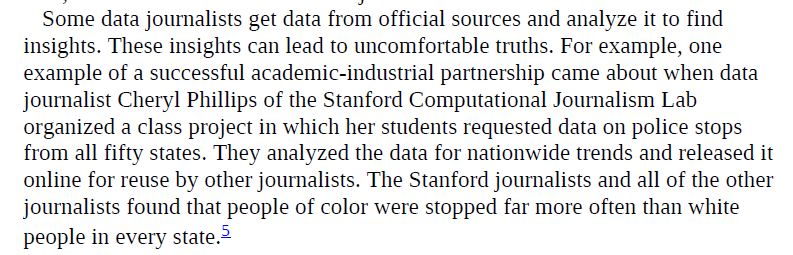 The Stanford journalists and all of the other journalists found that people of color were stopped far more often than white people in every state.  #DataJournalism  #Broussard