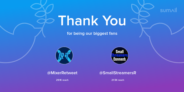 MixrMr's tweet photo. Our biggest fans this week: MixerRetweet, SmallStreamersR. Thank you! via https://t.co/Nro4a2g1GB https://t.co/mLHfpTeIBY