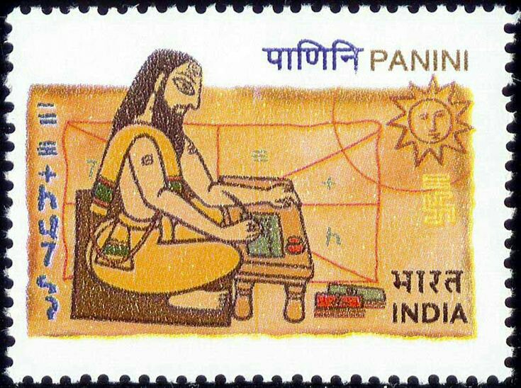 Panini -He was an expert in language and grammar and authored one of the greatest works on grammar ever written called Ashtadhyayi