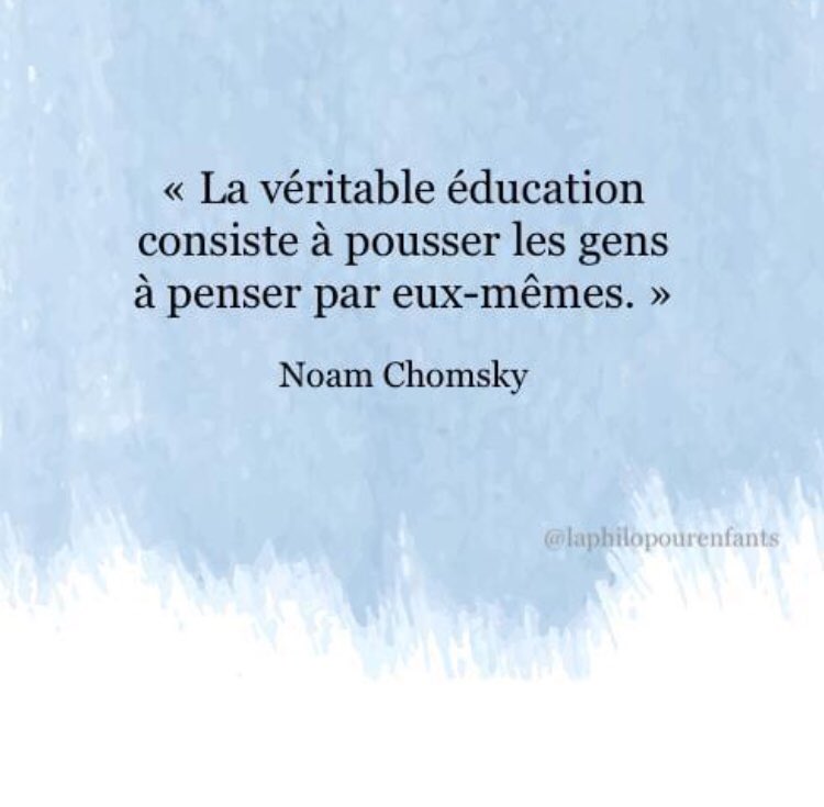 Philo Pour Enfants Philosophie Philosophy P4c Penserparsoimeme Espritcritique Quoteoftheday Quote Citation Noamchomsky Education T Co Pubtskrayg Twitter