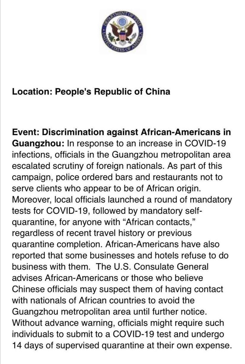 Notice from U.S. State Department, plus more articles:1)  https://www.barrons.com/news/african-community-targeted-in-china-virus-crackdown-015865971042)  https://news.rthk.hk/rthk/en/component/k2/1520119-20200411.htm3)  https://supchina.com/2020/04/08/africans-in-guangzhou-face-special-scrutiny-amid-coronavirus-fueled-xenophobia/4)  https://www.scmp.com/news/china/society/article/3078861/coronavirus-guangzhou-cases-prompt-shutdown-little-africa5)  http://shanghaiist.com/2020/04/10/africans-say-theyre-getting-evicted-from-their-homes-and-hotels-in-guangzhou/