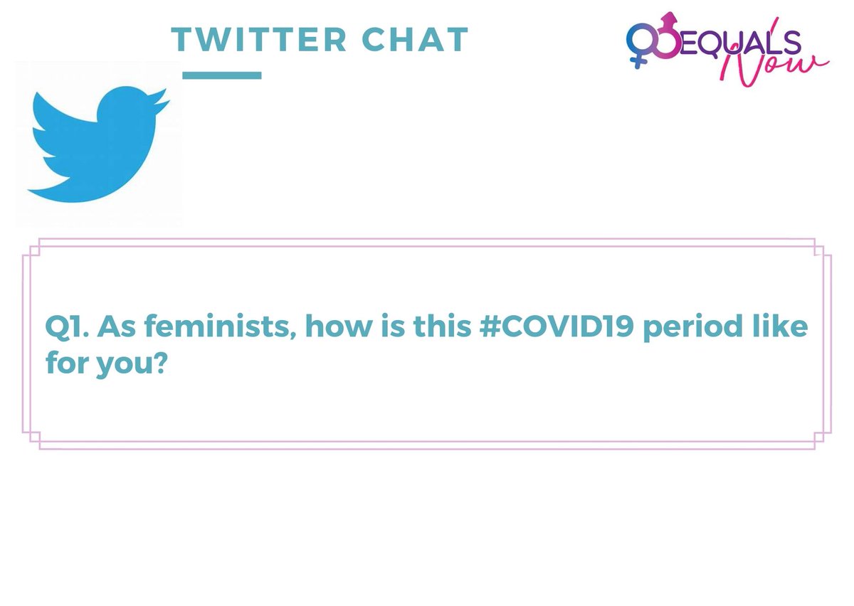 Q1. These are tough times for everyone, especially women and girls. We will like to know how this period is like for you. How are you holding up?  #Jotai #EqualsNow #COVID19