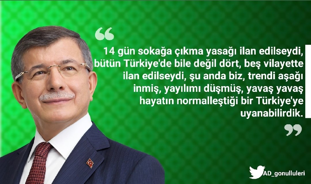 DavutogluMedya's tweet photo. Ahmet Davutoğlu: "14 gün sokağa çıkma yasağı ilan edilseydi, bütün Türkiye'de bile değil dört, beş vilayette ilan edilseydi, şu anda biz, trendi aşağı inmiş, yayılımı düşmüş, yavaş yavaş hayatın normalleştiği bir Türkiye'ye uyanabilirdik." https://t.co/4XilyTZ9Fg