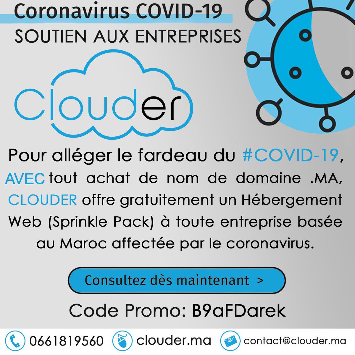 ClouderMaroc's tweet photo. Pour alléger le fardeau du #COVID19,  Avec tout achat de nom de domaine .MA, CLOUDER offre gratuitement un Hébergement Web ( Sprinkle Pack ) à toute entreprise basée au Maroc affectée par le coronavirus.
Code Promo: B9aFDarek
ℹ️ Plus d'infos: https://t.co/q0ZMpde0b1

#StaySafe https://t.co/96sfrAV6vH