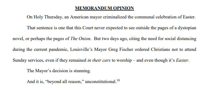 Fed. judge grants TRO blocking Louisville Mayor's order that prohibits drive-in church services on Easter.  https://www.scribd.com/document/455996852/On-Fire-Christian-Center-v-Fischer-20-Cv-00264-TRO-and-Memorandum