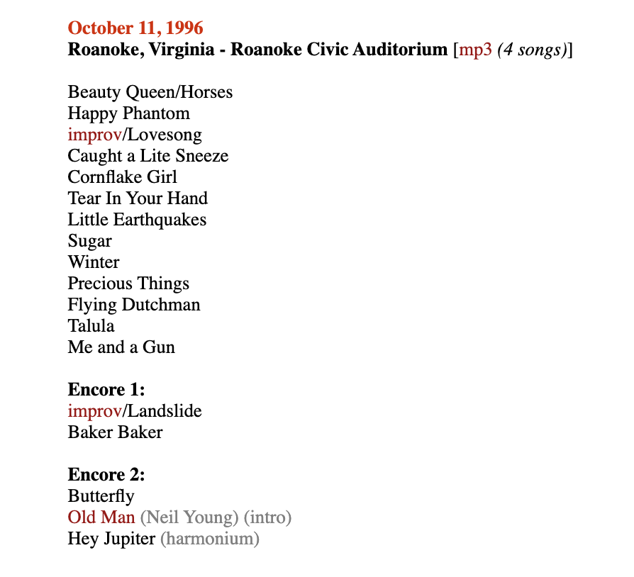 Maybe my love for Boys for Pele coincides with that fact that it was the album she was touring with the first time I ever saw her in concert, in Roanoke, VA, Oct. 11, '96. She ended the show (pre-encore) with Me and a Gun. Only time I heard her play it live and holy !*@$!