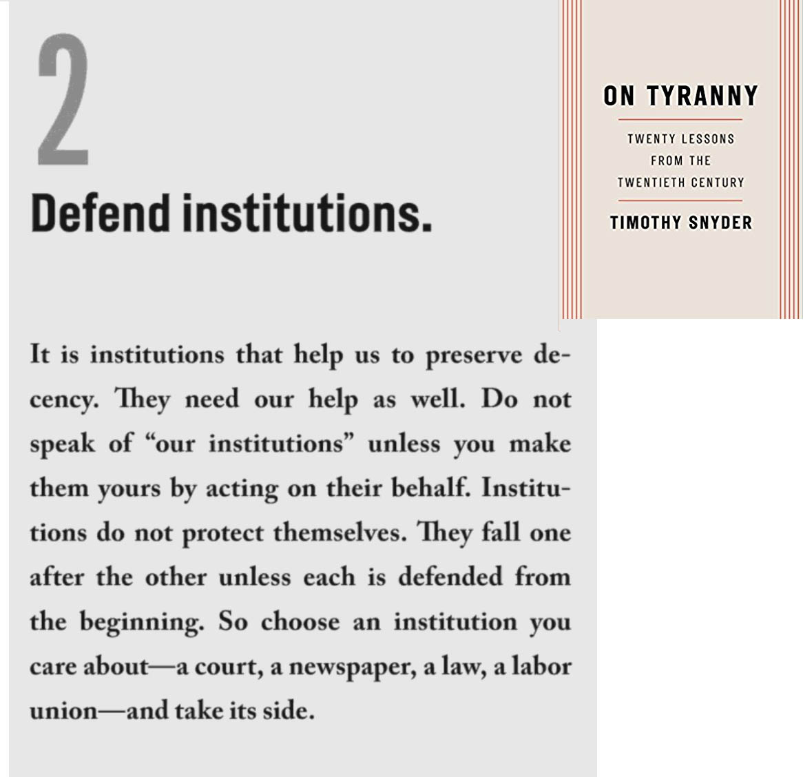 10/ Many of our institutions are teetering on the brink. The more damage done now, the longer they will take to rebuildSo we have to do everything we can to preserve them.That's why "Defend Institutions" is #2 on Timothy Snyder’s list for how to fight against tyranny