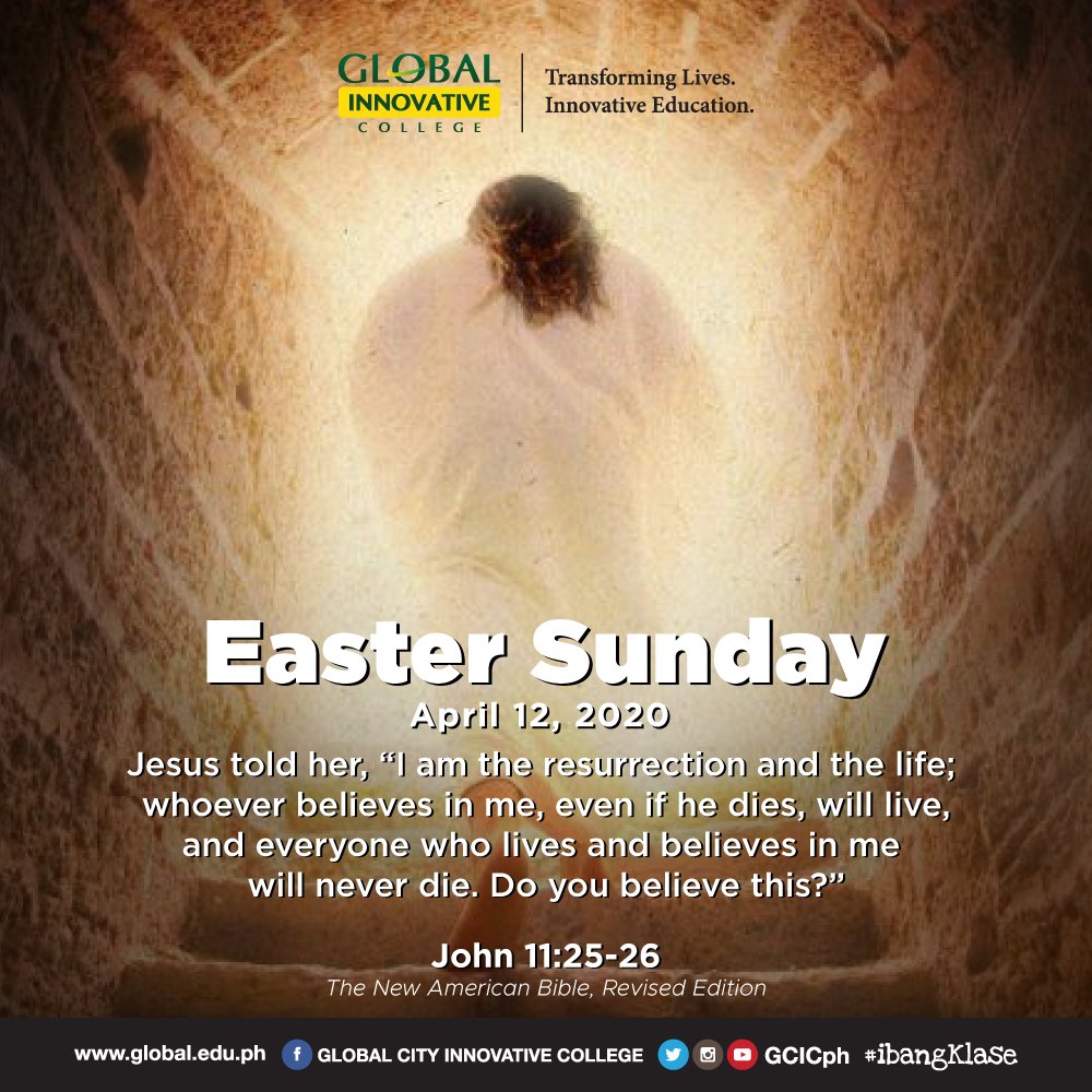 GCICph's tweet photo. Easter Sunday | April 12, 2020

Jesus told her, "I am the resurrection and the life; whoever believes in me, even if he dies, will live, and everyone who lives and believes in me will never die. Do you believe this?"

John 11:25-26 NABRE

#gic #gcic #ibangKlase #Holyweek2020 https://t.co/gBMo3Z58M4