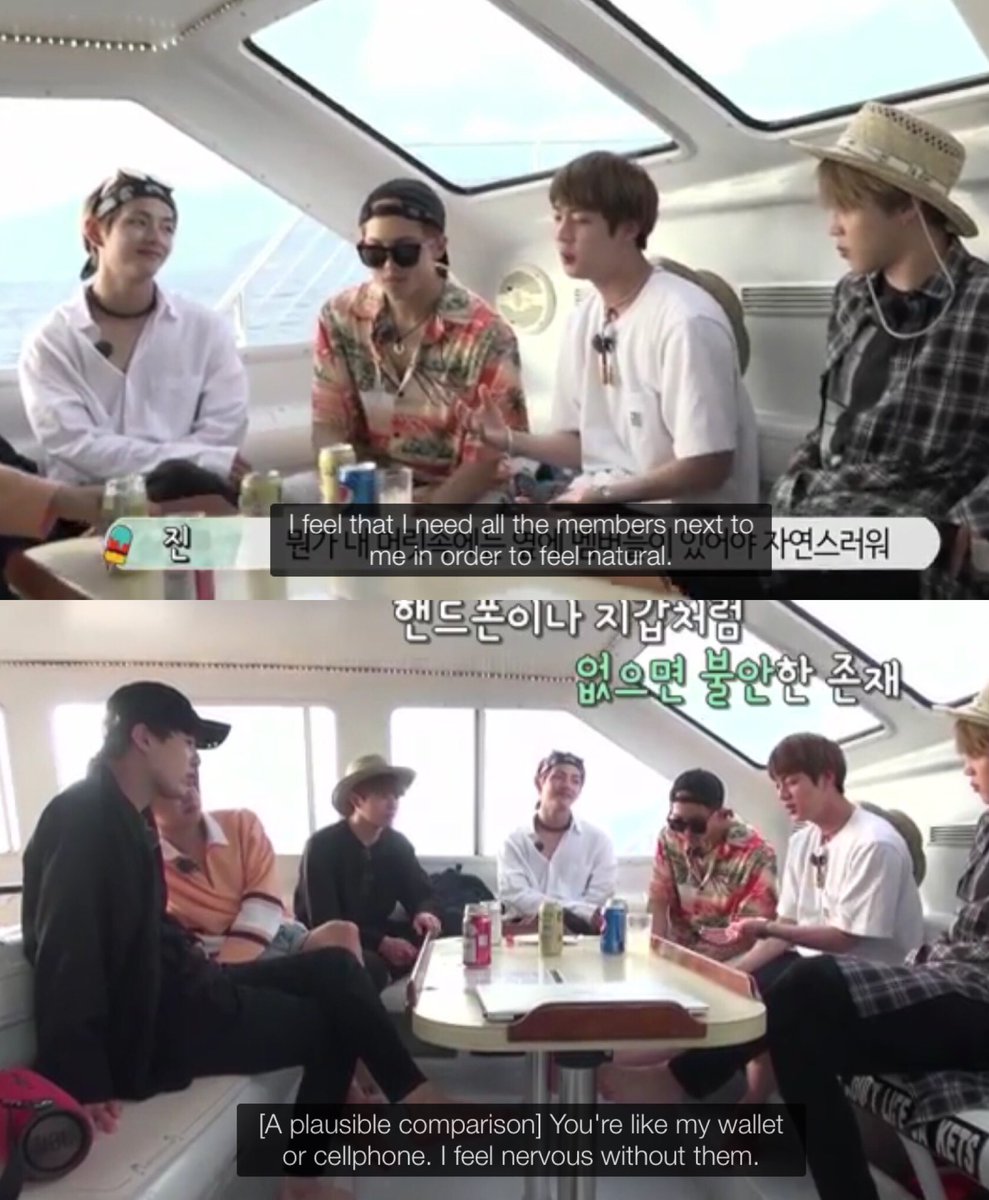 "Sometimes when we're not together... I feel that I need all of you next to me in order to feel natural. You're like my wallet and cellphone, I feel nervous without them. I get nervous when I'm all alone." - Seokjin, Bon Voyage S2