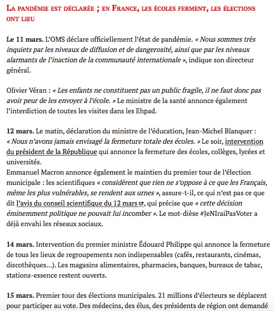 11 mars: l'OMS déclare l'état de pandémie. Le même jour le ministre  @olivierveran veut encore envoyer les enfants à l'école. 12 mars:  @jmblanquer dit n'avoir "jamais envisagé la fermeture totale des écoles". Le soir  @EmmanuelMacron dit l'inverse mais maintient les municipales