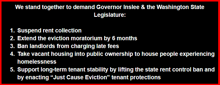 Yesterday, DSA chapters from across the state called Gov. Inslee to demand that he take immediate action to support the housing security for all working class residents across the state.

To learn more, reach out to info@seattledsa.org or housing@tacoma.org or info@snocodsa.org