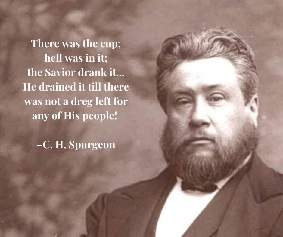 MissionalQuotes's tweet photo. “There was the cup: hell was in it; the Savior drank it...He drained it till there was not a drag left for any of His people!” - CH Spurgeon https://t.co/bjpd2ZHoXK