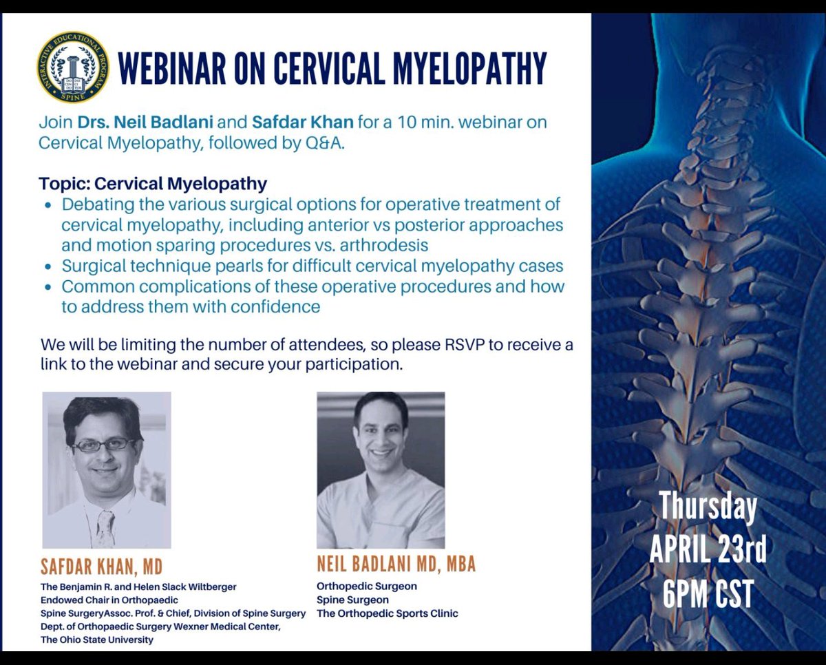 DrBadlani's tweet image. Please join @SafdarKhanMD and I for this webinar with @SpineIEPCourse #Spine #SpineSurgery #SpineIEP #CervicalMyelopathy