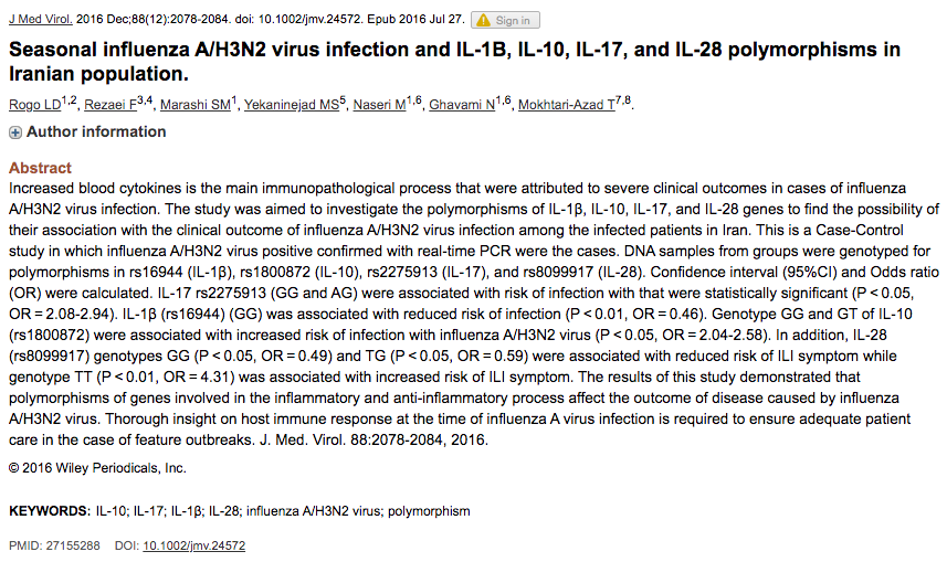  http://snpedia.com/index.php/Rs2275913Metasite very useful for summarizing/aggregating references on polymorphisms.If you did  @23andMe sequencing, you can see pull your own data through these links: https://geneticlifehacks.com/increased-inflammation-and-il-17a-polymorphisms/ https://www.geneticlifehacks.com/are-you-genetically-unlikely-to-get-the-flu/