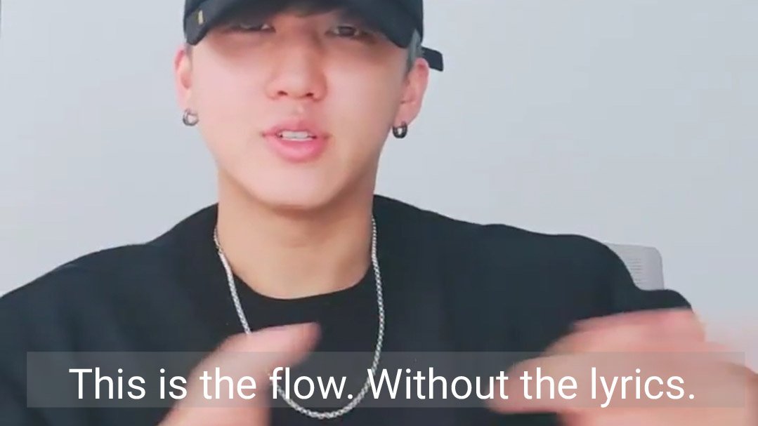 1. FLOW↬ there's melody for the song and flow for rap└ it's like a melody for rap part, rap part without lyrics.