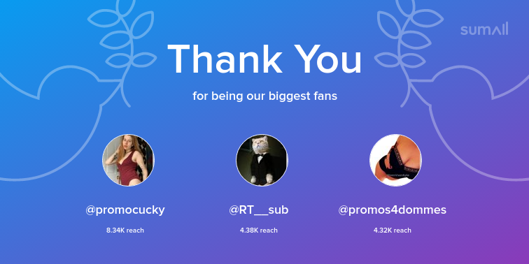 DomCoupleFindom's tweet photo. Our biggest fans this week: promocucky, RT__sub, promos4dommes. Thank you! via https://t.co/5LlN6Zq1vv https://t.co/E8DkBA4vMm
