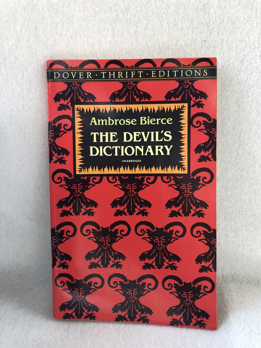Today’s 2 books on a specific topic—the brilliant writing of one of my favorite authors:“The Complete Short Stories of Ambrose Bierce”“The Devil’s Dictionary” by Ambrose Bierce