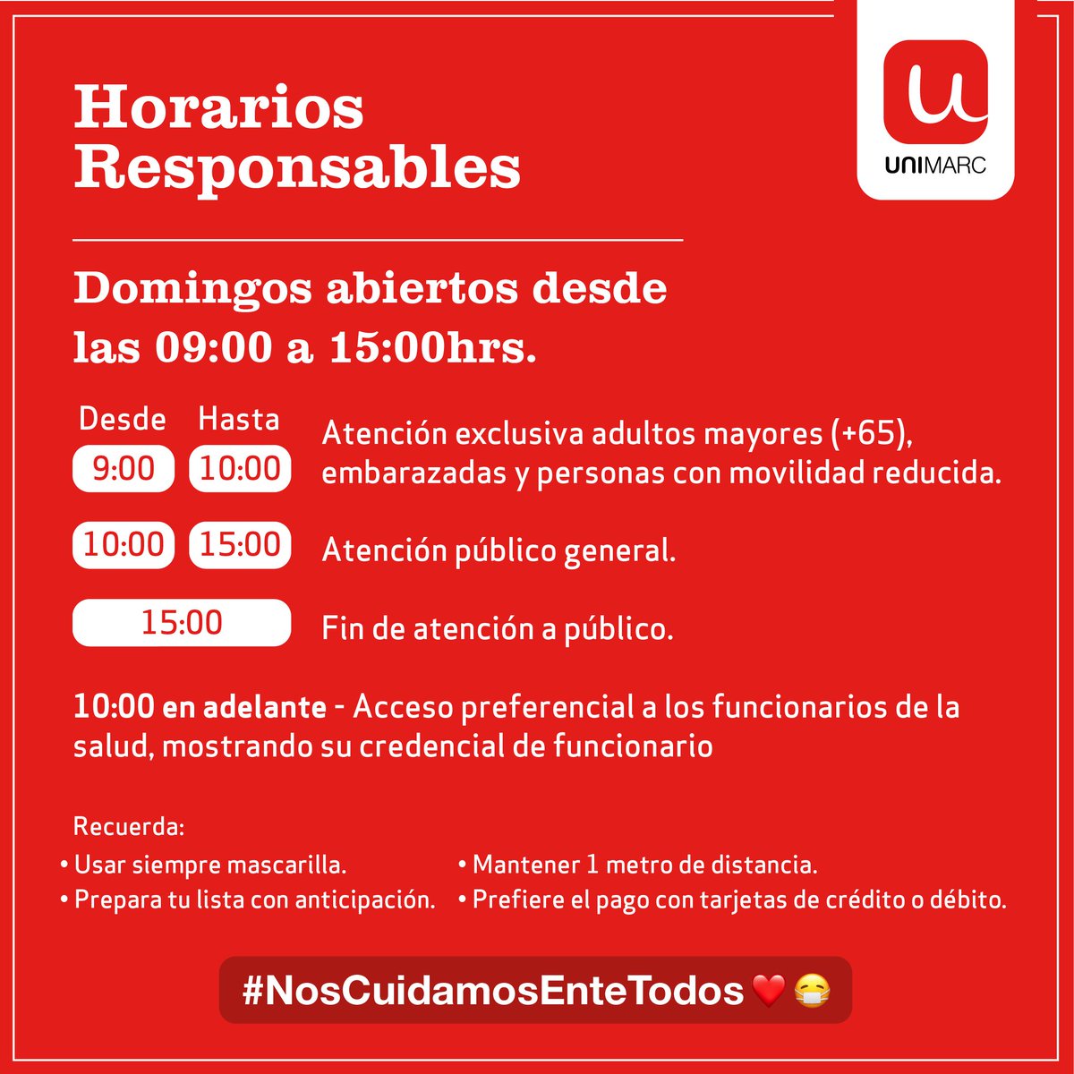 Conoce nuestro horario de domingo. Recuerda venir a Unimarc solo si es estrictamente necesario. #NosCuidamosEntreTodos ❤😷