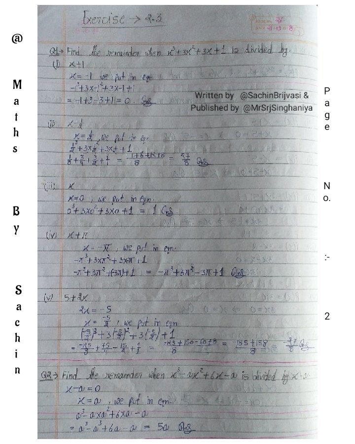 MathsBySachin's tweet photo. #Class 9th #NCERT 
#MATHEMATICS #Chapter 2nd - #Polynomials
❝ NCERT Exercises #Solutions of 2.3 with including the last question of 2.2, 1st &amp; half part of 2nd questions from 2.4 ❞ 
Written By @SachinBrijvasi &amp; Editing 
or Published by @MrSrjSinghaniya.
#maths #MathsBySachin https://t.co/98ks1VY2ch